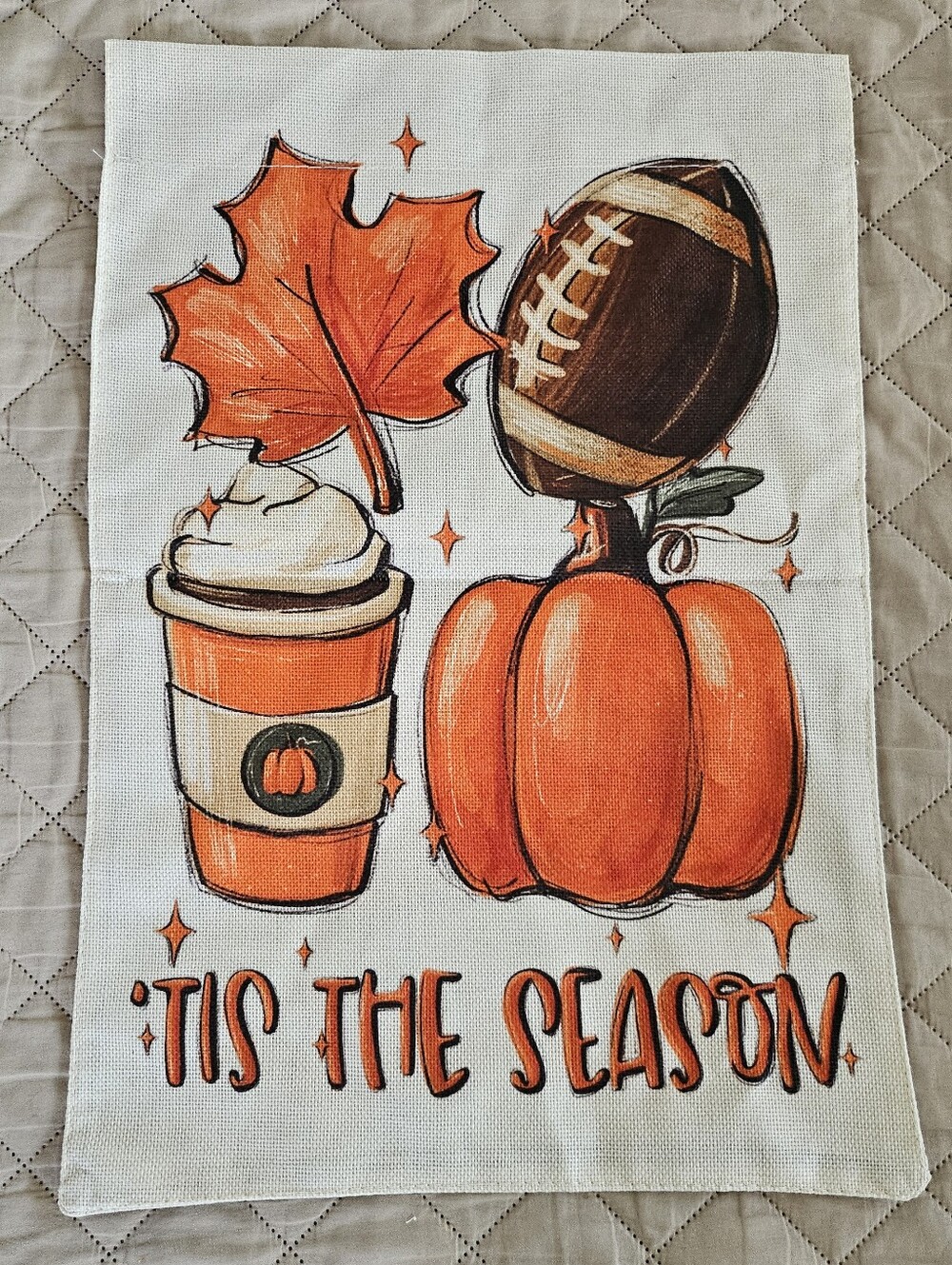 Tis the season fall garden flag, football, Pumpkin spice, pumpkin and leaves.